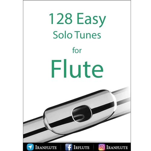 دانلود کتاب نت فلوت : 128 قطعه آسان برای فلوت کلیددار  | 128Easy Solo Tunes for Flute