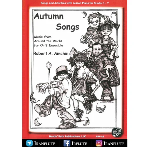 کتاب نت فلوت ریکوردر | Autumn Songs Music from Around The World For Orff Ensemble