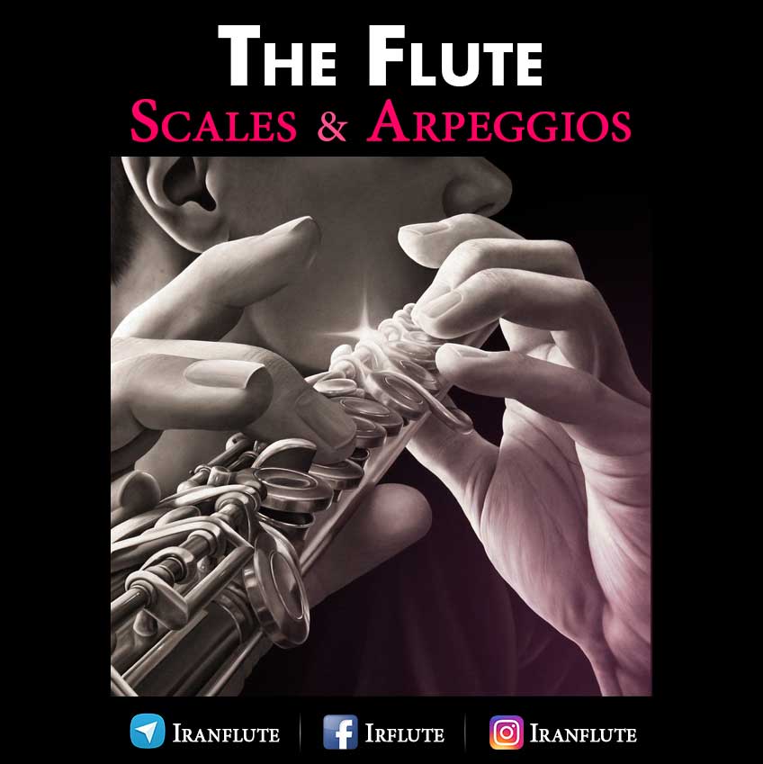 کتاب گام ها و آرپژهای فلوت | The Flute Scales & Arpeggios